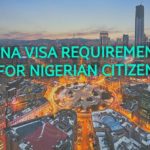 china visa requirements for Nigerian citizen