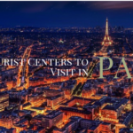 tourist centers to visit in Paris